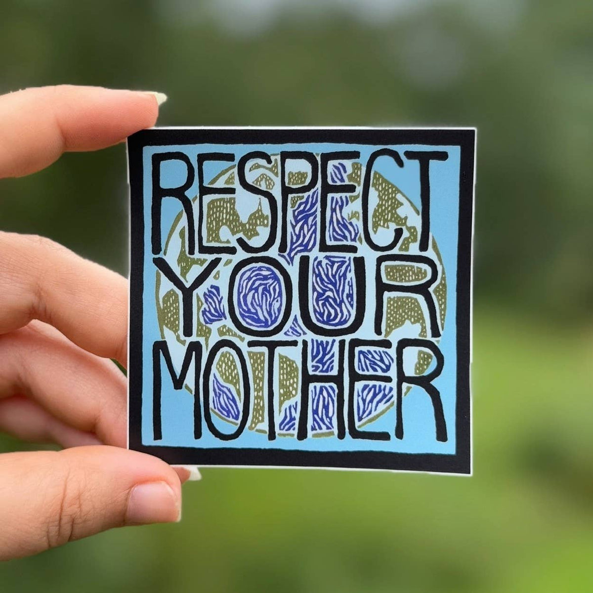 Respect Your Mother Sticker | matte vinyl environmental