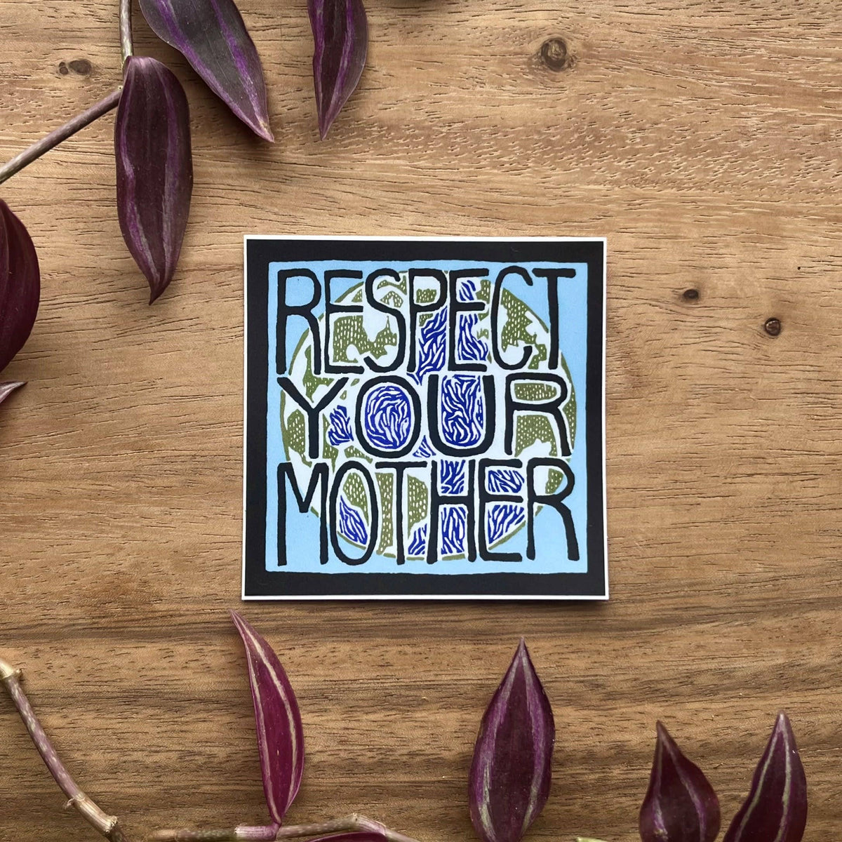 Respect Your Mother Sticker | matte vinyl environmental