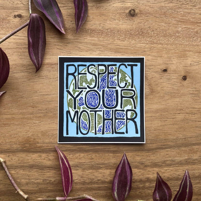 Respect Your Mother Sticker | matte vinyl environmental